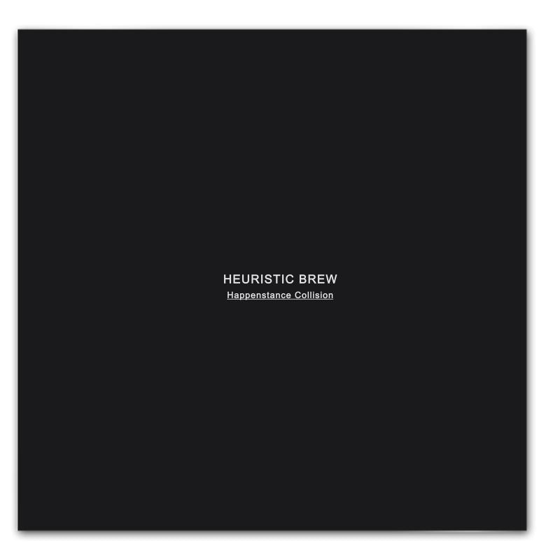 HEURISTIC BREW HAPPENSTANCE COLLISION Book Variant Industrial Void 1/150 Limited Transmissions