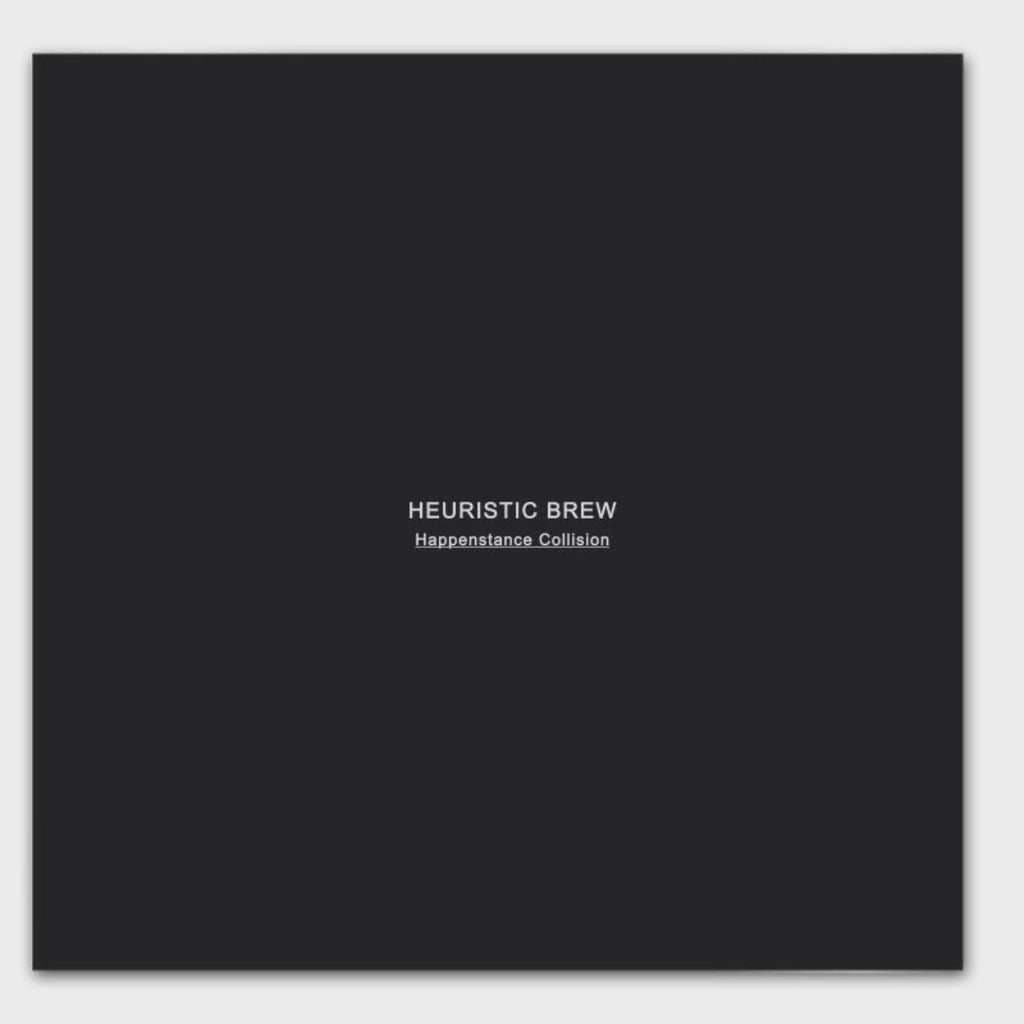 HEURISTIC BREW HAPPENSTANCE COLLISION Book Variant Industrial Void 1/150 Limited Transmissions